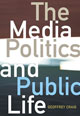 The Media, Politics & Public Life