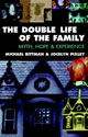 The Double Life of the Family: Myth, Hope and Experience